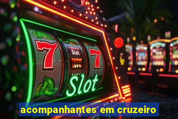 acompanhantes em cruzeiro